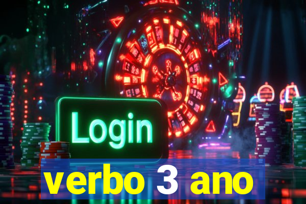 verbo 3 ano